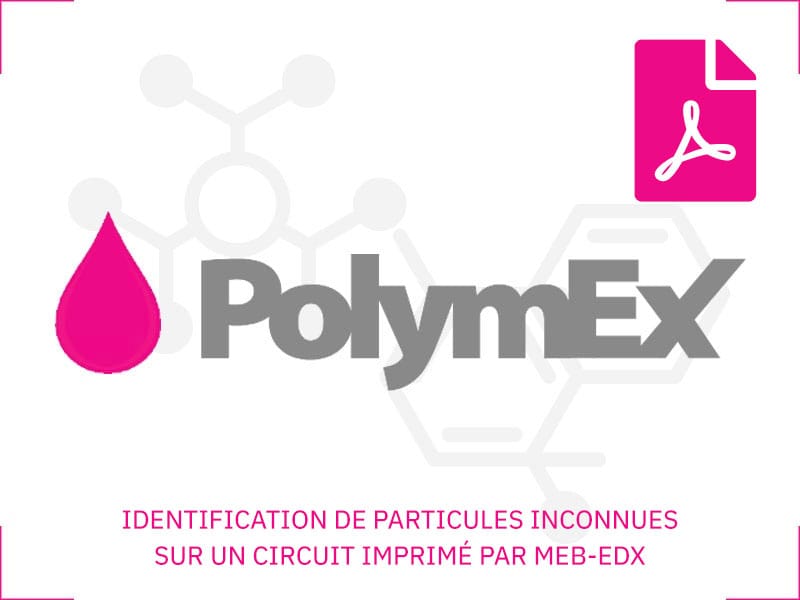 IDENTIFICATION DE PARTICULES INCONNUES SUR UN CIRCUIT IMPRIMÉ PAR MEB-EDX