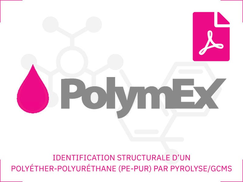 IDENTIFICATION STRUCTURALE D’UN POLYÉTHER-POLYURÉTHANE (PE-PUR) PAR PYROLYSE/GCMS
